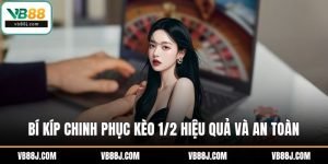 Bí kíp chinh phục kèo 1/2 hiệu quả và an toàn