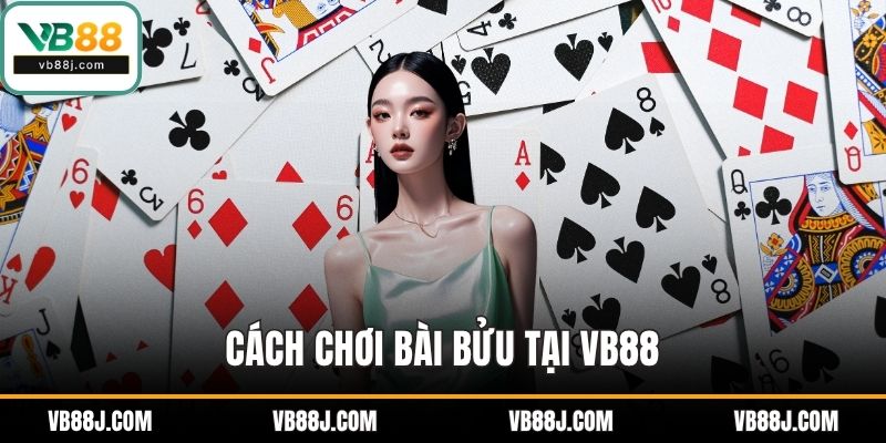 Cách chơi bài bửu