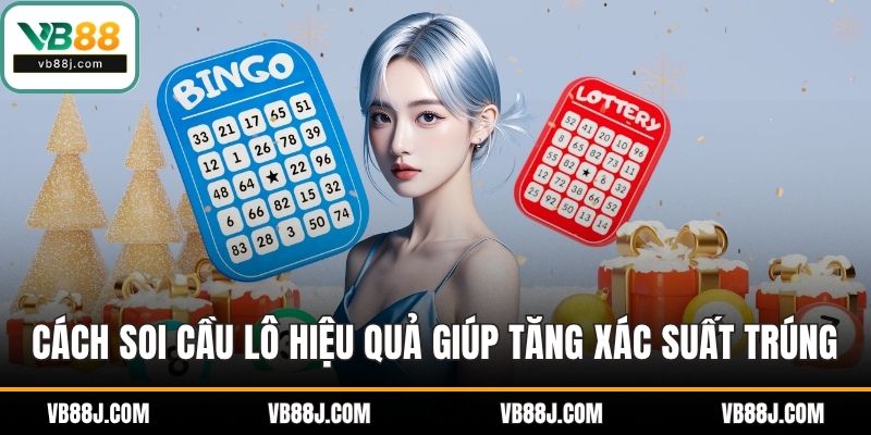 Cách soi cầu lô