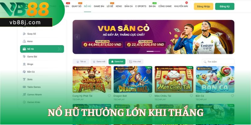 Nổ hũ thưởng lớn khi thắng